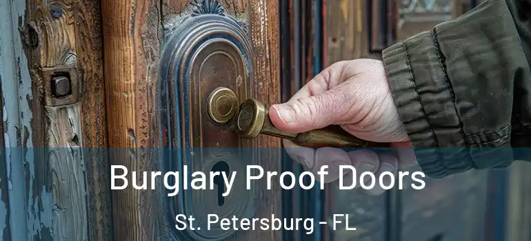  Burglary Proof Doors St. Petersburg - FL