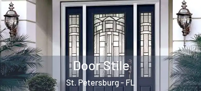  Door Stile St. Petersburg - FL