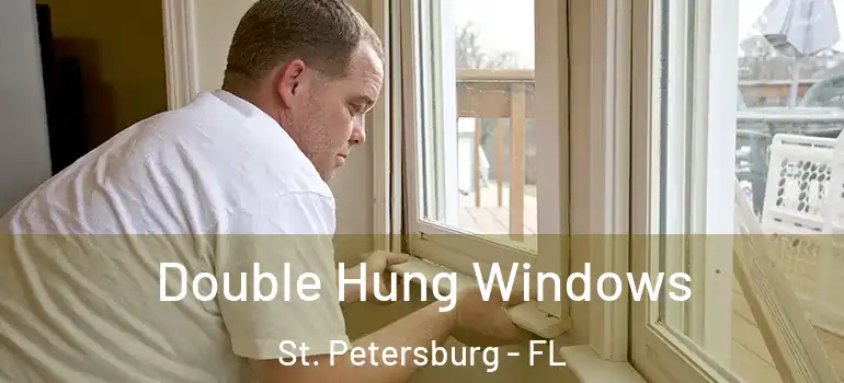  Double Hung Windows St. Petersburg - FL