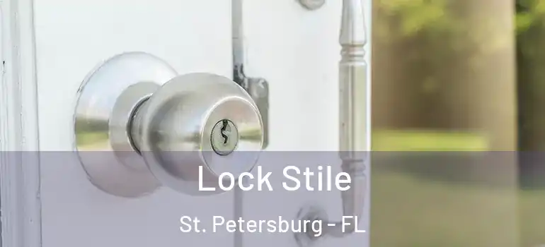  Lock Stile St. Petersburg - FL