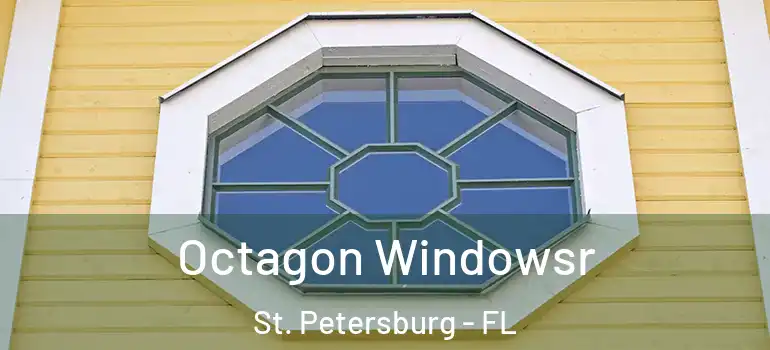  Octagon Windowsr St. Petersburg - FL