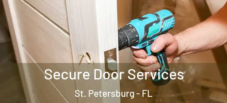  Secure Door Services St. Petersburg - FL