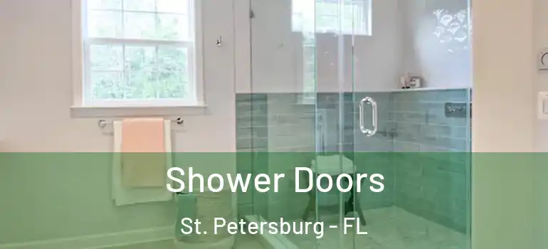  Shower Doors St. Petersburg - FL